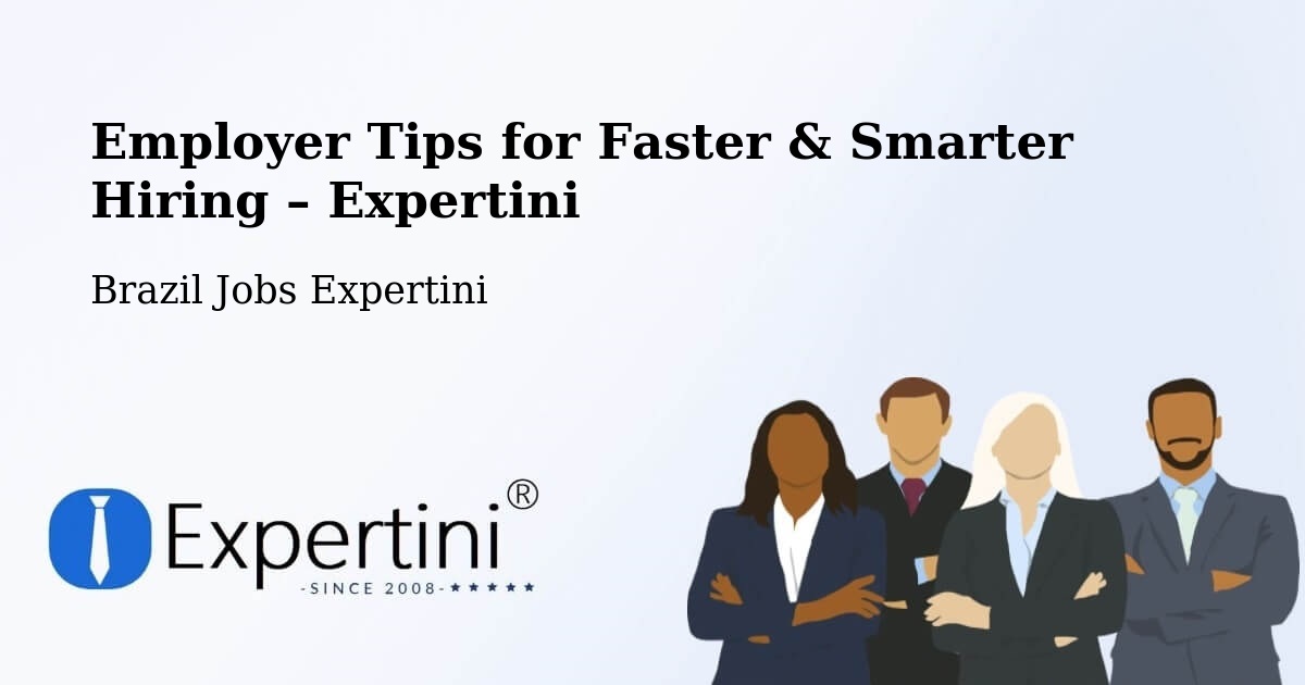 Employer Tips for Hiring & Recruitment – Coroados - Coroados, Brazil Jobs Expertini
