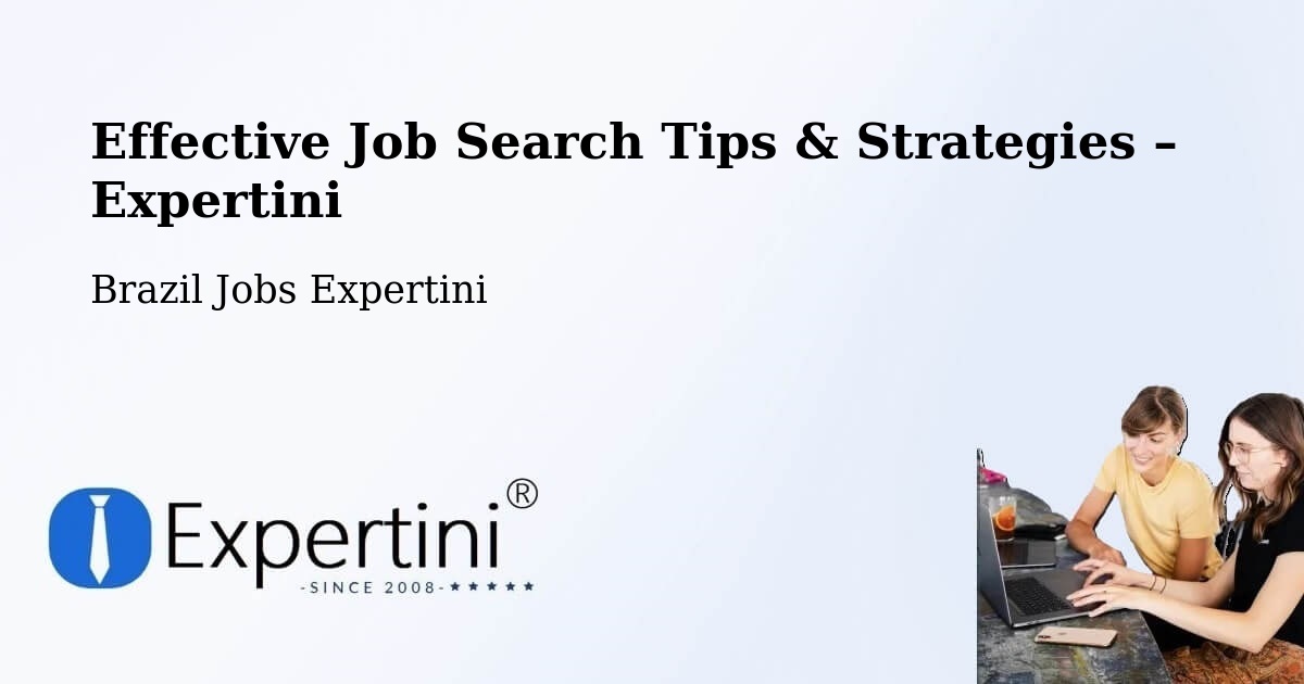 Job Search Tips & Strategies for Job Seekers – Coroados - Coroados, Brazil Jobs Expertini