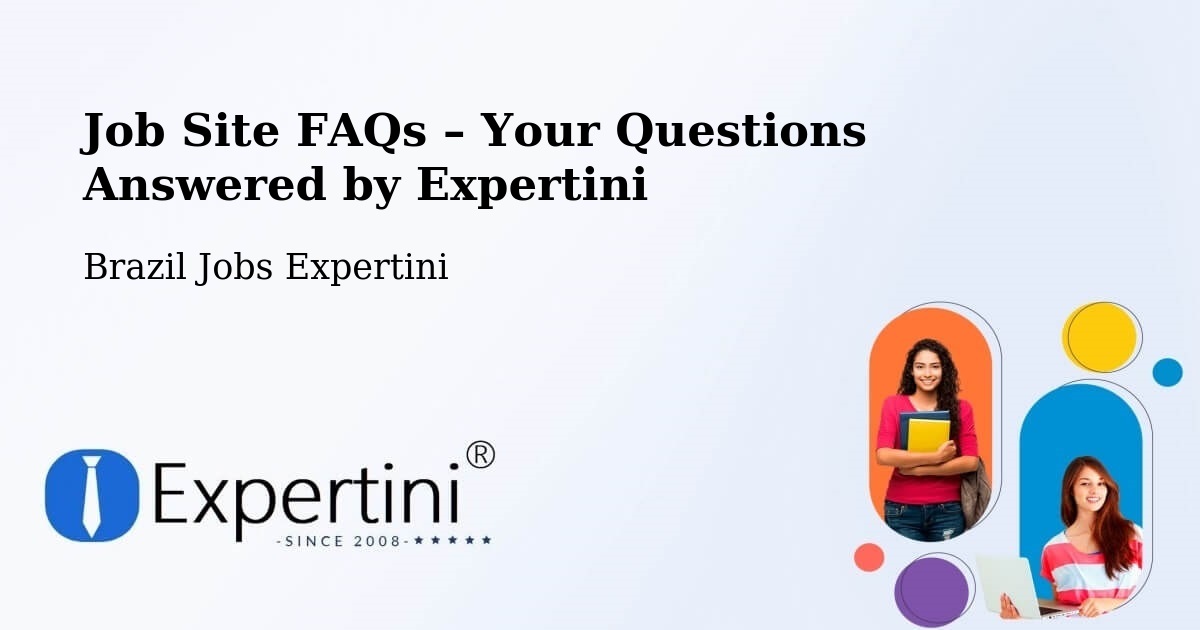 Job Site FAQs – Frequently Asked Questions – Coroados - Coroados, Brazil Jobs Expertini