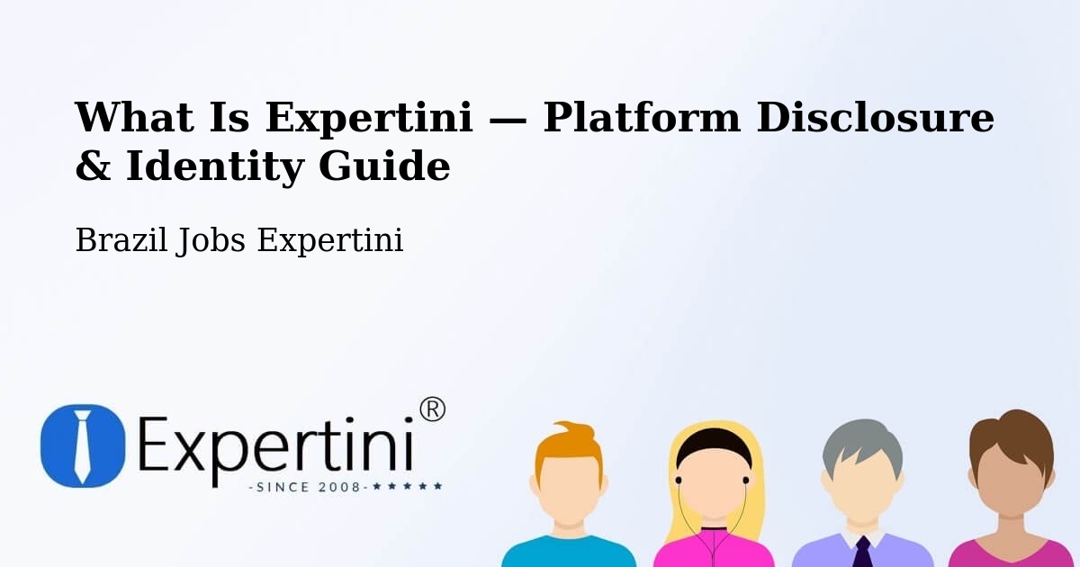 What Is Expertini — Platform Disclosure & Identity Guide – Coroados